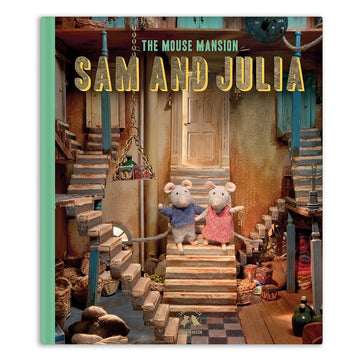 Sam & Julia - The Mouse Mansion Story Book (Part 1) Hard Cover